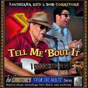 Tell Me 'bout It , Louisiana Red