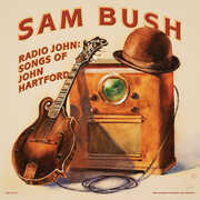 Radio John: Songs of John Hartford , Sam Bush