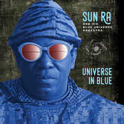 Universe in Blue , Sun Ra & His Blue Universe Arkestra