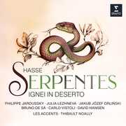 Hasse: Serpentes Ignei in Deserto , Philippe Jaroussky
