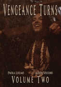 Vengeance Turns: Volume Two