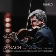 J.S. Bach: The Complete Violin Concertos , J.S. Bach