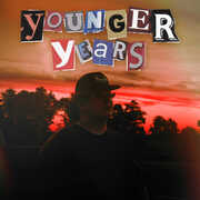 Younger Years , Bayker Blankenship