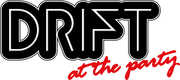 At the Party , DRIFT