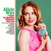I Think I'm Spending Christmas With You , Alicia Witt