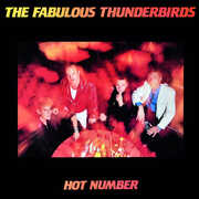 Hot Number , The Fabulous Thunderbirds