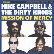 Mission Of Mercy , Mike Campbell & The Dirty Knobs