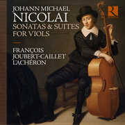 Nicolai: Sonatas & Suites for Viols , L'Acheron
