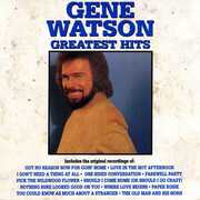 Greatest Hits , Gene Watson