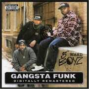 Gangsta Funk [Explicit Content] , 5th Ward Boyz