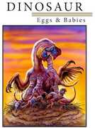 Dinosaur Eggs and Babies