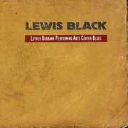 Luther Burbank Performing Arts Center Blues [Explicit Content] , Lewis Black