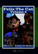 Felix the Cat: The Live Action Series: Volume 6 , Rick Davis