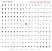 So Many Men, So Little Time , Miquel Brown
