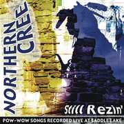Still Rezin' , Northern Cree