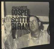 Sold Out to the Devil: A Collection of Gospel Cuts by the Rev. Scott H , Scott H. Biram