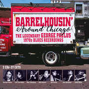 Barrelhousin' Around Chicago: Legendary George Paulus 1970s BluesRecordings (Various Artists) , Various Artists