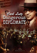 Carl Lutz - Dangerous Diplomacy , Jim Woodruff