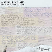 A Girl Like Me: Letters To My Lovers , Peppermint
