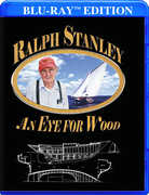Ralph Stanley: An Eye For Wood , Ralph Stanley & The Clinch Mountain Boys