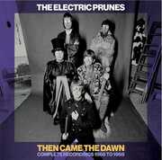 Then Came The Dawn: Complete Recordings 1966-1969 [Import] , The Electric Prunes