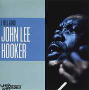 I Feel Good , John Lee Hooker