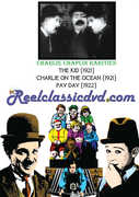 Chaplin Rarities: Alternate Versions (Charlie on the Ocean, Pay Day, The Kid) 