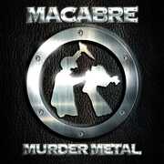 Murder Metal , Macabre