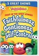 VeggieTales: Fruit Of The Spirit Stories, Vol. 3 - Faithfulness, Gentleness, Self-Control 