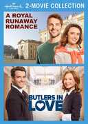 A Royal Runaway Romance /  Butlers in Love (Hallmark Channel 2-Movie Collection) , Philippa Northeast