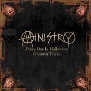 Every Day Is Halloween - Greatest Tricks , Ministry