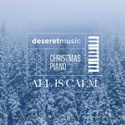 Christmas Piano: All Is Calm , Beyond the Notes