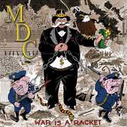 War Is A Racket , MDC