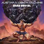 Quad Brutal , Austrian Death Machine