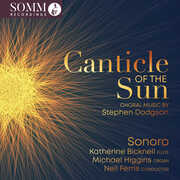 Canticle of the Sun - Choral Music by Stephen Dodgson , Katherine Bicknell