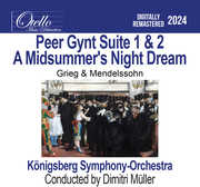Peer Gynt Suite 1 & 2 - A Midsummer's Night Dream, Grieg & Mendelssohn , Konigsberg Symphony Orchestra