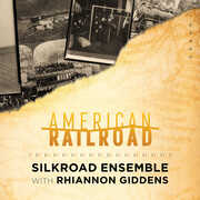 American Railroad , Silkroad Ensemble