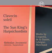 Clavecin Soleil - The Sun King’s Harpsichordists , Slobodan Jovanovic