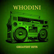 Whodini - Three Greatest Hits , Whodini