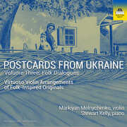 Postcards from Ukraine, Vol. 3 – Folk Dialogues , Markiyan Melnychenko