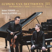 Beethoven: Violin Sonatas Nos. 5 "Spring’" 7 & 9 "Kreutzer" , Robert Kabara