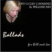 Ballads for Bill & Joe , Joseph "G Clef" Cavaseno