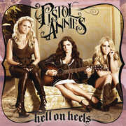 Hell on Heels , Pistol Annies