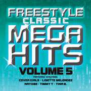 Freestyle Classic Mega Hits, Vol. 5 , Various Artists