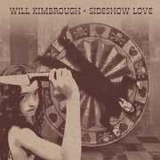 Sideshow Love , Will Kimbrough