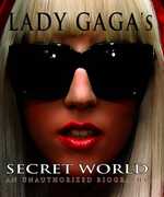 Lady Gaga's Secret World , Lady Gaga
