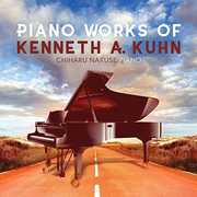 Piano Works of Kenneth a Kuhn 