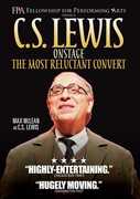 C.S. Lewis Onstage: The Most Reluctant Convert