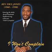 I Won't Complain , Rev. Paul Jones