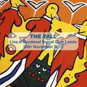 Live in Leeds 2012 , The Fall
